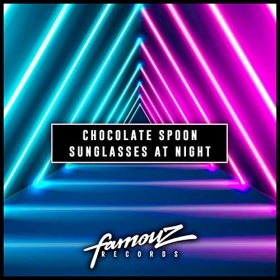 CHOCOLATE SPOON - SUNGLASSES AT NIGHT